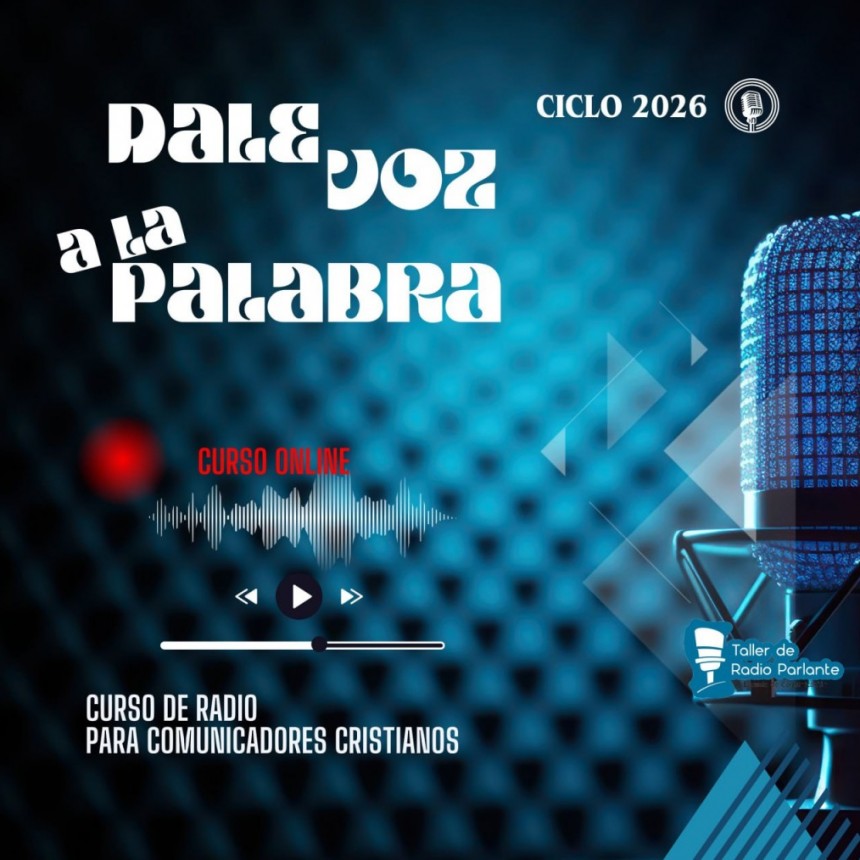 Curso de Radio: Dale voz a la Palabra